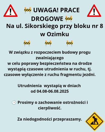 UWAGA! Prace drogowe na ul. Sikorskiego (przy bloku nr 8) w Ozimku
